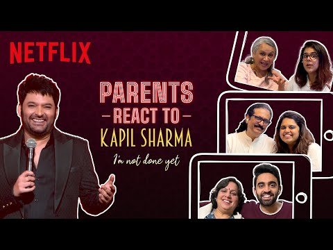 Parents React to Kapil Sharma | Ft @Aishwarya Mohanraj, @Rahul Dua & Rytasha Rathore | Netfl