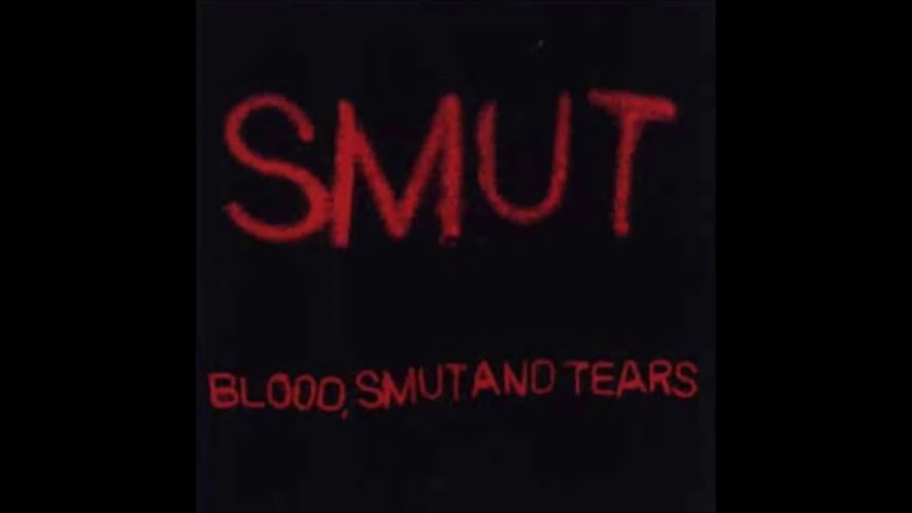 Smut - Goodness, No Grief