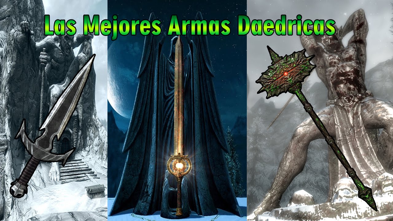 Las Mejores Armas Daedricas