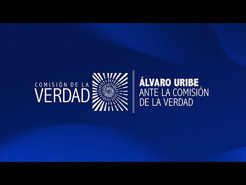 Álvaro Uribe ante la Comisión de la Verdad