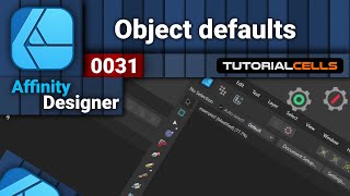 0031. Object defaults ( synchronize defaults & revert synchronized ) Affinity designer