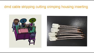 dmd Wire Heat Blades hot Stripping, Crimping, And Housing Insertion Machine