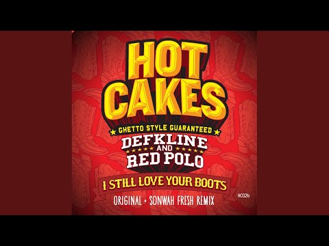 Red Polo — I Still Love Your Boots (Sonwah Fresh Remix)
