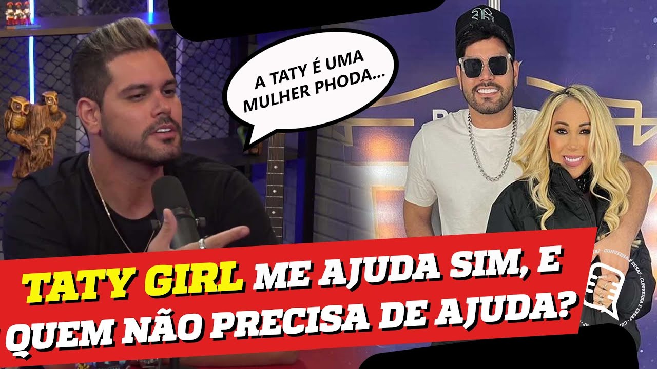 TATY GIRL me ajuda sim.