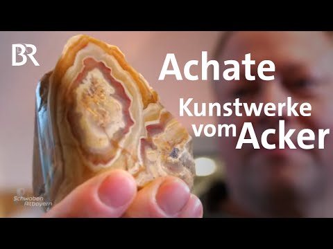Edle Steine vom Acker: Der Achat-Sucher aus Pfreimd | Schwaben & Altbayern | BR