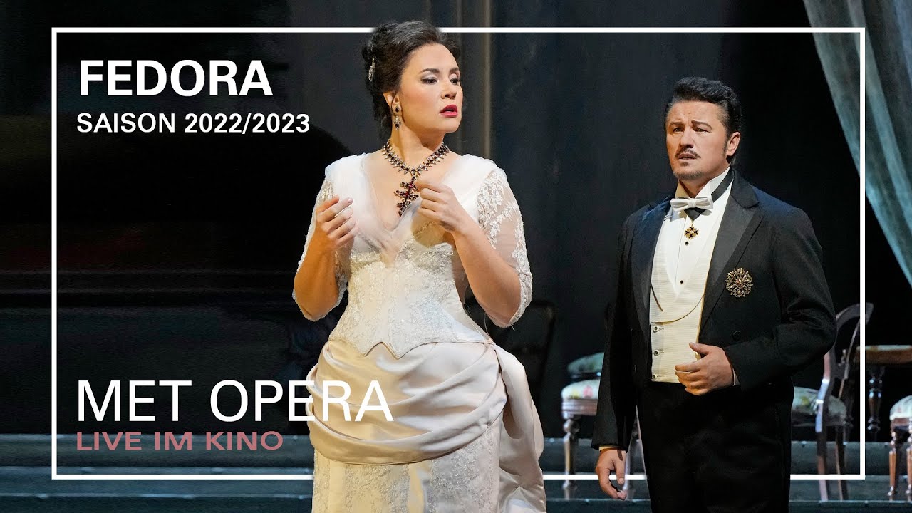 FEDORA | Vedi, io piango | MET OPERA LIVE IM KINO | Saison 2022/2023