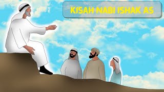 Kisah Nabi Ishak AS | Cerita Nabi dan Rasul | Cerita anak | Cerita Islam Anak Muslim | Sejarah Islam