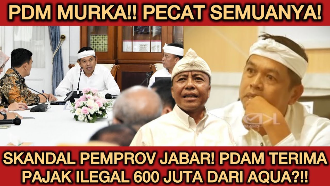 KDM MURKA BESAR! SKANDAL PEMPROV JABAR TERUNGKAP! PDAM TERIMA PAJAK AQUA 600 JUTA PERBULAN?! PECAT!!