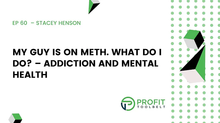 Ep 60 - Stacey Henson - My guy is on Meth what do ...