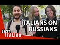 What Italians Think About Russians | Easy Italian 99