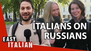 What Italians Think About Russians | Easy Italian 99