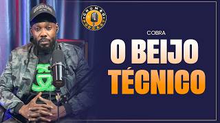COBRA REVEALS EVERYTHING ABOUT THE "TECHNICAL KISS" - MY WIFE CAN'T BE AN ACTRESS