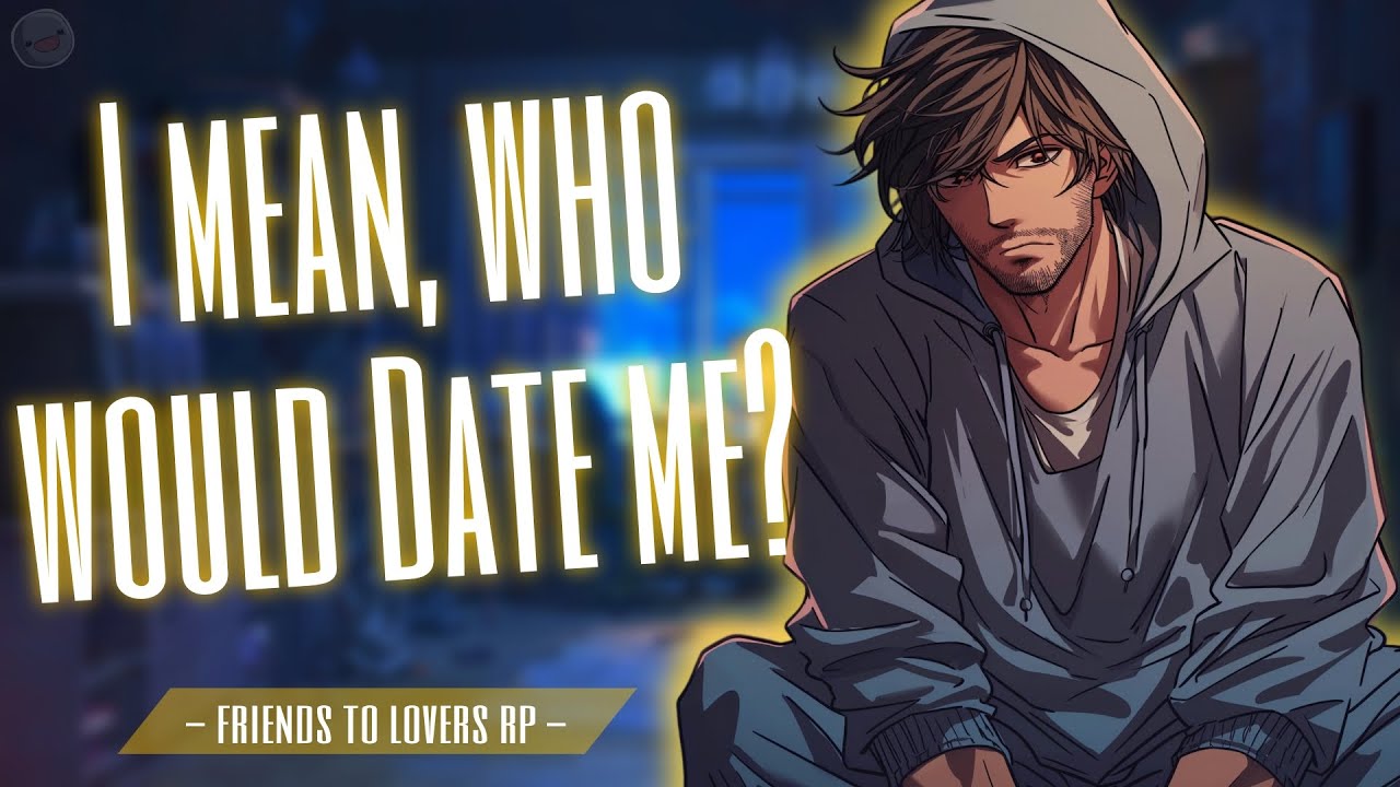 Trying To Confess To Your Clueless Best Friend [Gone Wrong] [Friends To Lovers] [ASMR RP] [M4A]