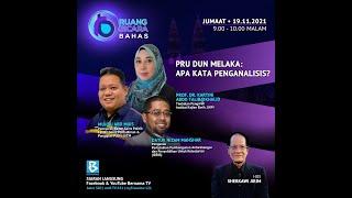 PRU DUN Melaka: Apa Kata Penganalisis? | Ruang Bicara