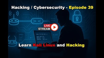Hacking / Cybersecurity / Kali Linux - EP 39