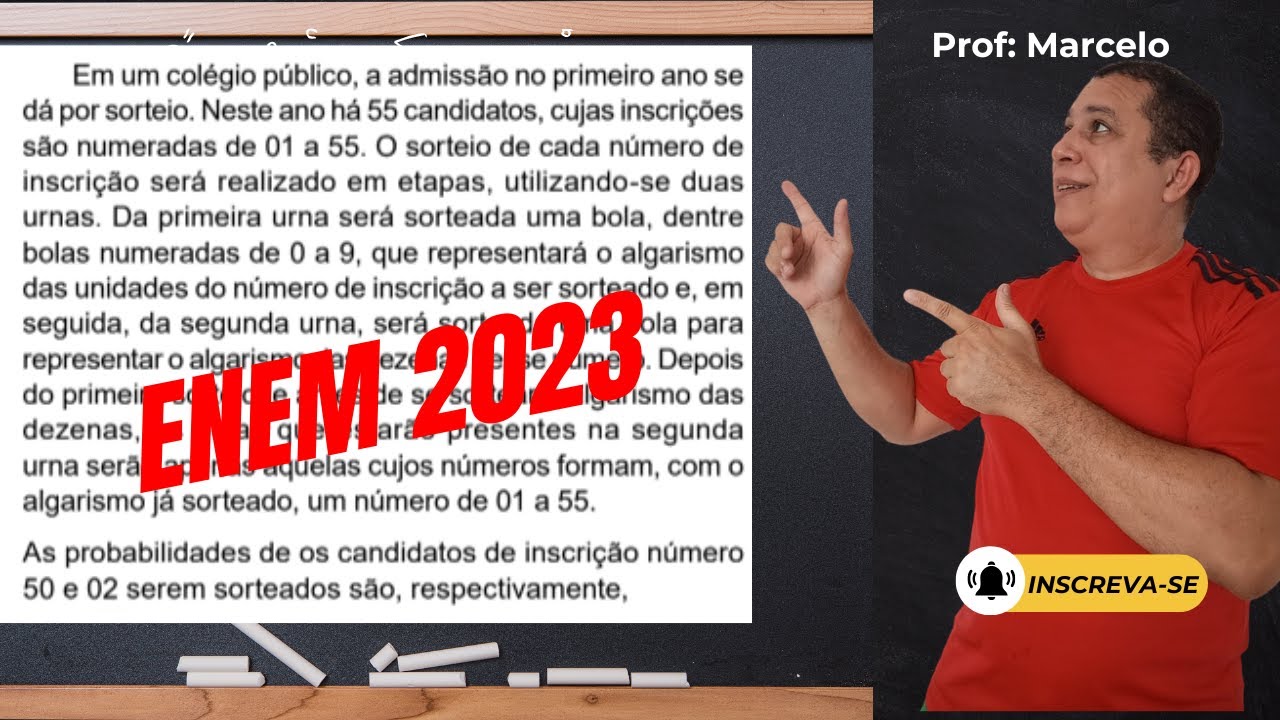 ENEM 2023 - Em um colégio público, a admissão no primeiro ano se dá por ...