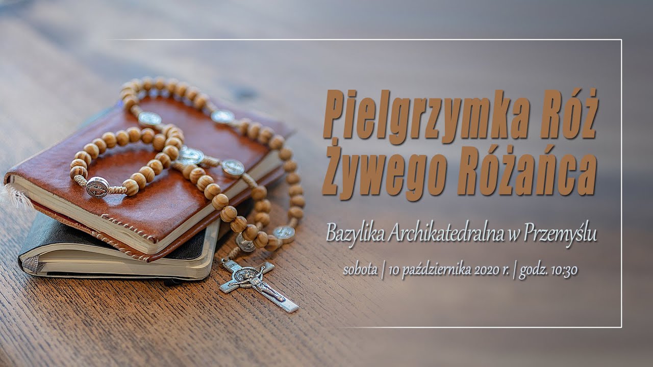 Pielgrzymka Róż Żywego Różańca 2020