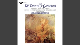 The Dream of Gerontius, Op. 38, Pt. 2: The Mind Bold and Independent (Chorus) (feat. Ambrosian Singers, Hallé Choir & Sheffield Philharmonic Chorus) - Sir John Barbirolli, Sir Edward Elgar