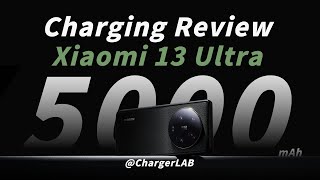 Charging Review of Xiaomi 13 Ultra (90W Fast Charging)