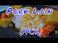 Pork Loin  ( PPCXL Ft. GRANDKNIFE )