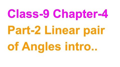 TN Class-9 Maths Chapter-4 Geometry Introduction..linear pair of Angles...