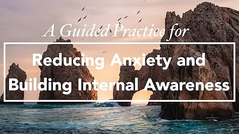 Guided Practice for Reducing Anxiety and Building ...