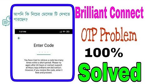 Brilliant OTP problem solved,now you got OTP code ,