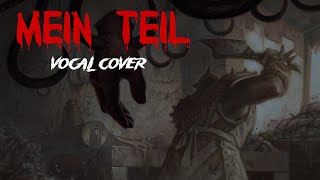 Mein Teil (Rammstein Vocal Cover)