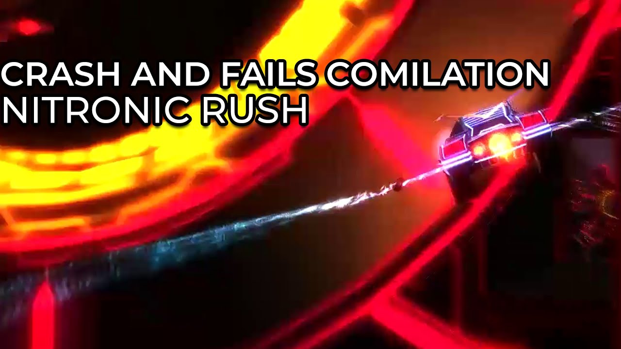 Nitronic Rush - Crash and Fails Compilation