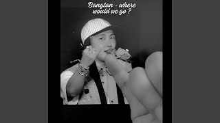 Download Lagu Bangtan (where would we go ?)