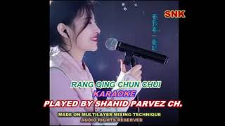Download Lagu RANG QING CHUN CHUI KARAOKE BY SHAHID PARVEZ CH MP3