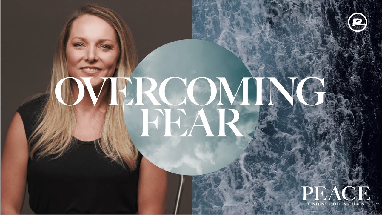 Overcoming Fear — Peace: Pt 7 | Lauren Bentley | Ramp Church Manchester