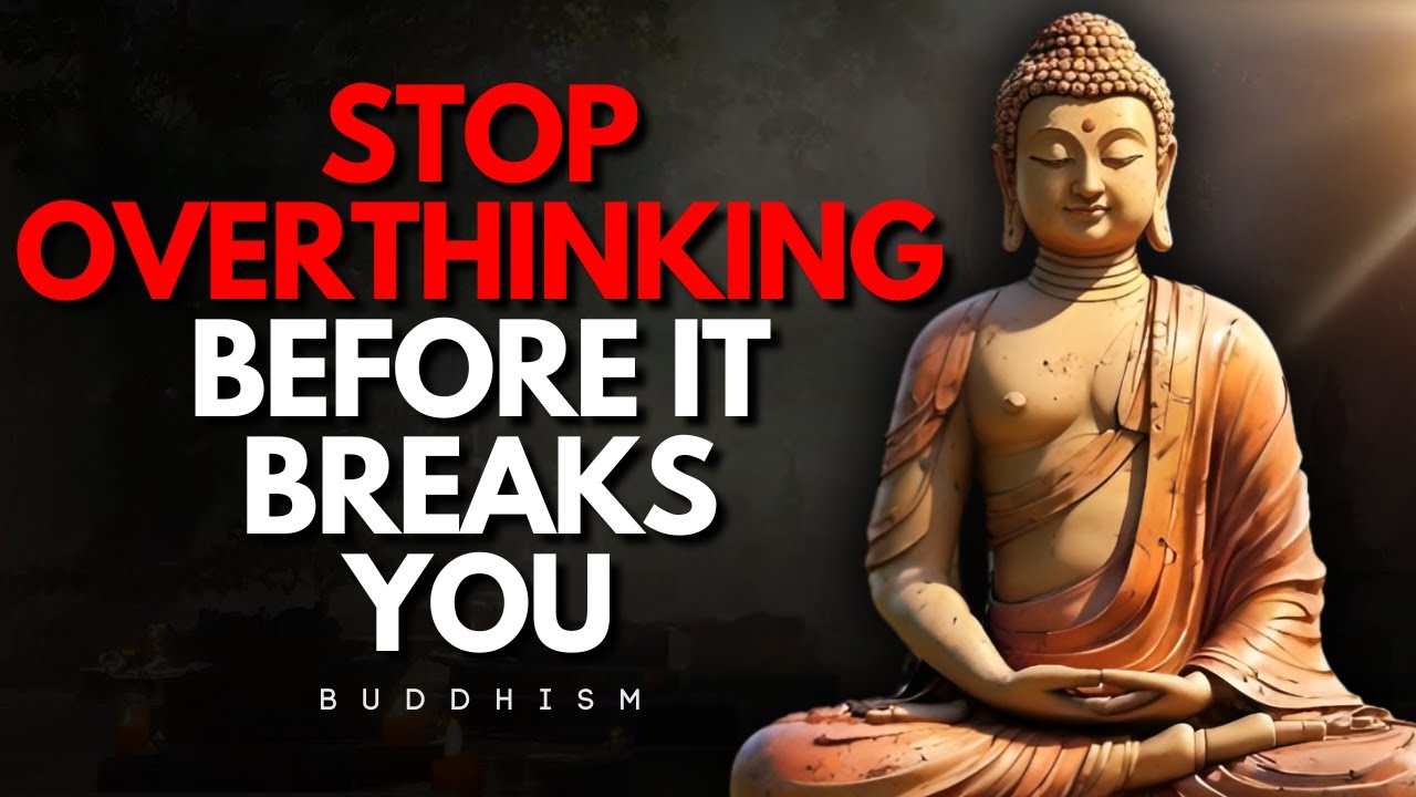 When You Finally Stop Overthinking, Life Starts Working for You | Buddhism Wisdom