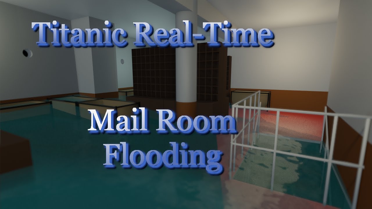 Titanic Real Time Mail Room Flooding VFX