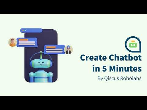 Create Chatbot in Only 5 Minutes with Qiscus Robolabs