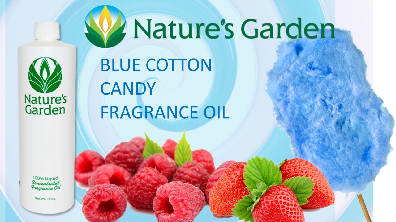 Blue Cotton Candy Fragrance Oil Natures Garden YouTube