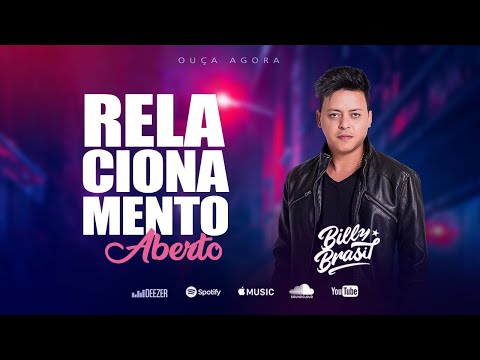 Relacionamento Aberto - Billy Brasil