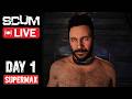 Scum Hardcore Survival Live Gameplay - Supermax Server - Day 1