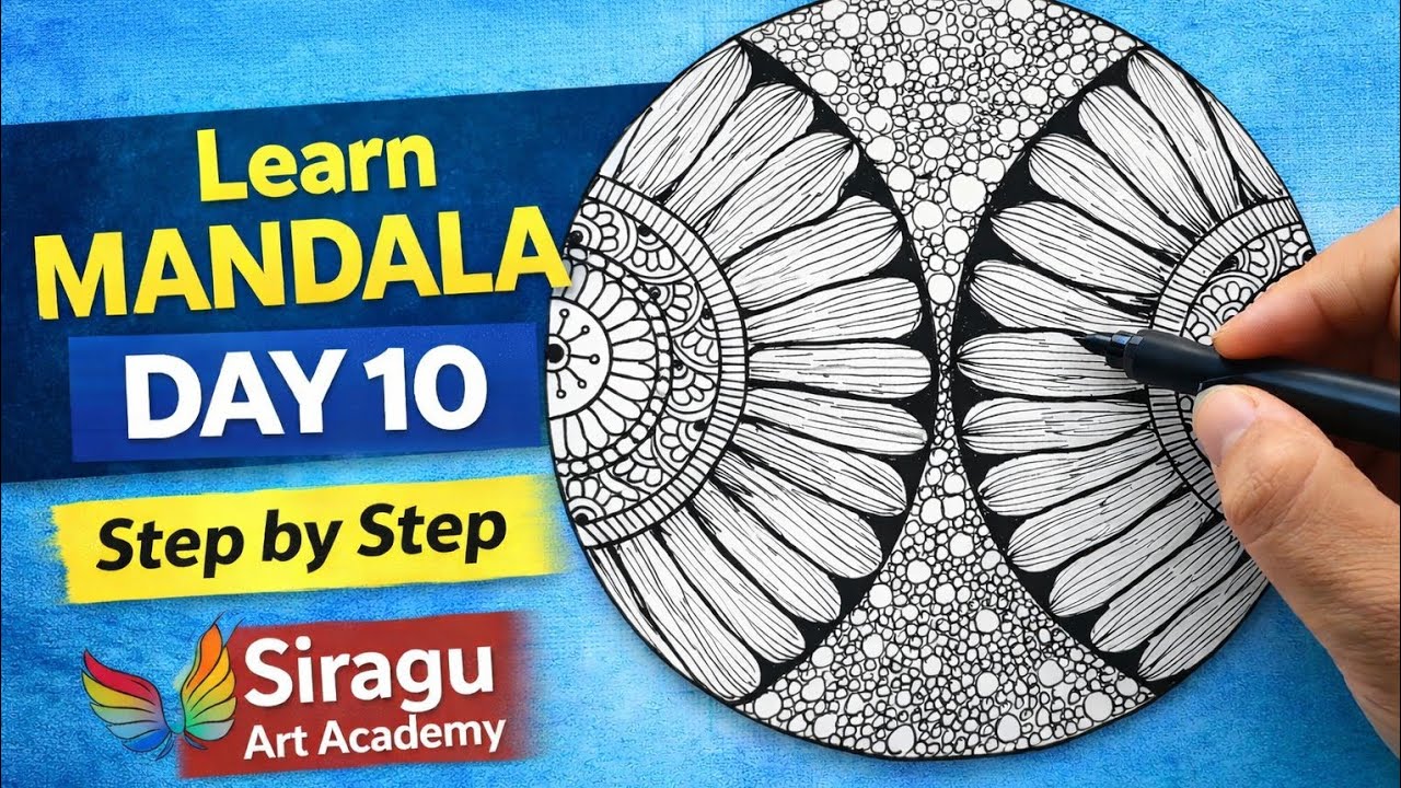 Learn Mandala Day 10 | Step by Step Mandala for Beginners | Tamil | Siragu Art Academy