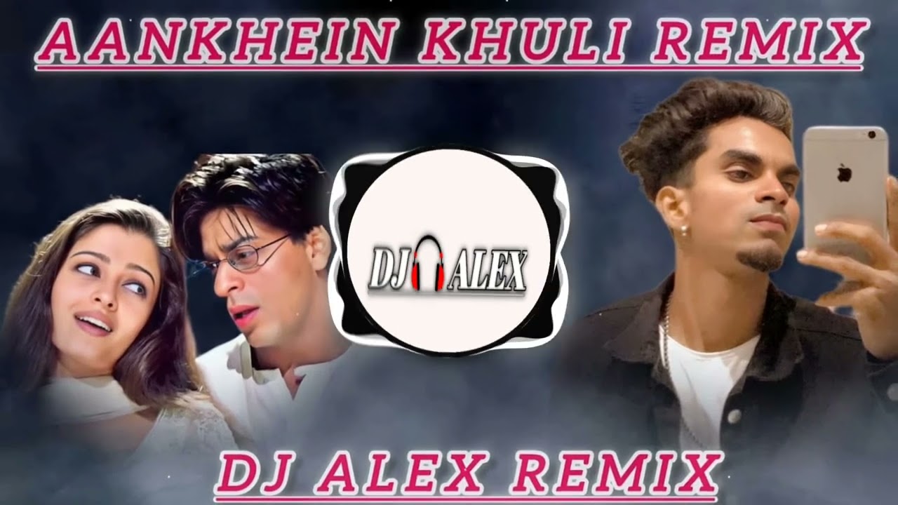 AANKHEIN KHULI REMIX | CIRCUIT REMIX | DJ ALEX MUMBAI -