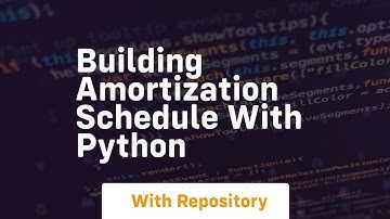 Building amortization schedule with python