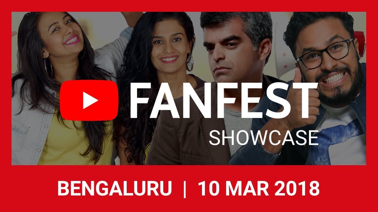bangkok air YouTube FanFest Showcase: Bengaluru 2018 – Trailer