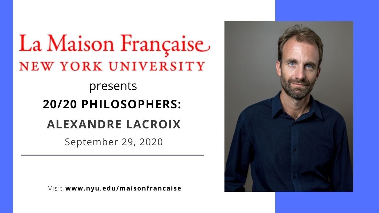 20/20 Philosophers: Alexandre Lacroix