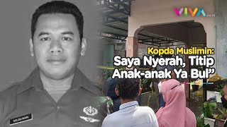 Tangis Kopda M Saat Kasih Pesan Terakhir ke ART