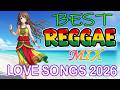 BEST ENGLISH REGGAE 2026 🌴 Chill Love Songs Playlist  Relaxing Island Vibes