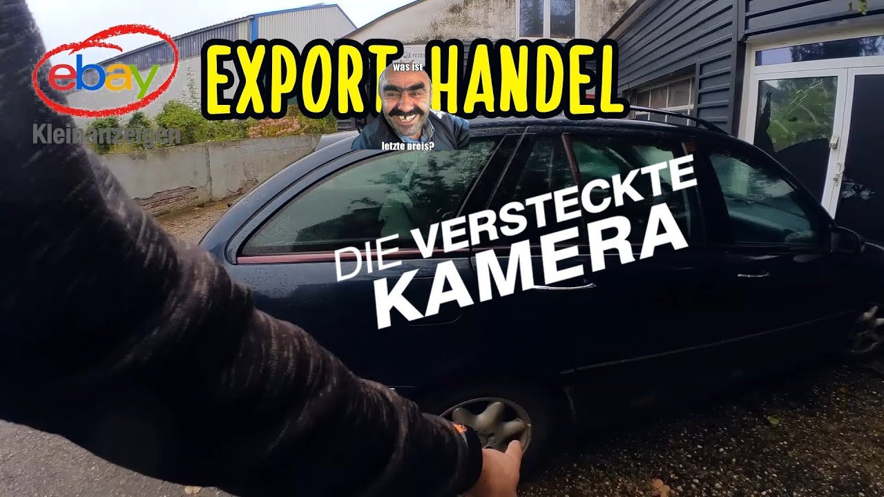 Update Export Knallharter Autohandel | Ich zeige euch deren Tricks | Versteckte Kamera
