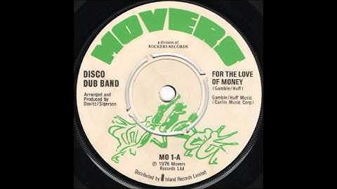 Disco Dub Band - For The Love Of Money