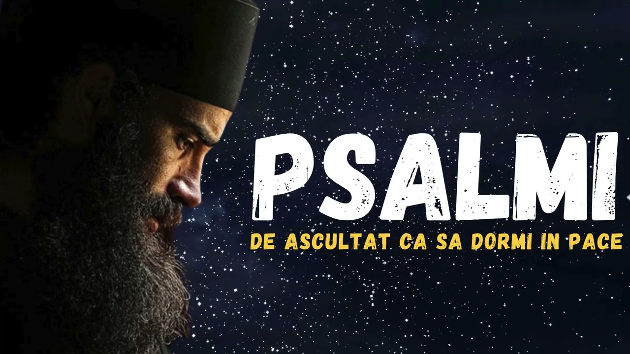 PSALMI ca sa DORMI in PACE