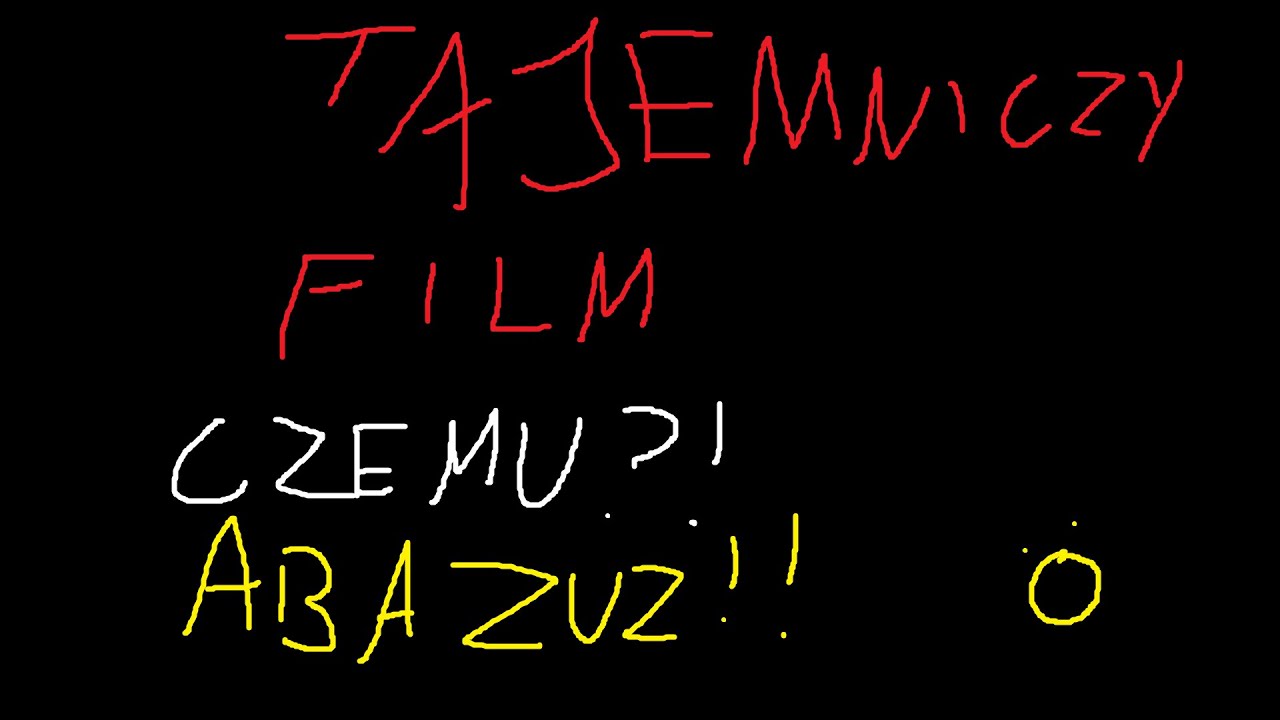 o: ON ABAZUZ CZEMU!!?