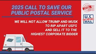 2025 Call to Save the Post Office!